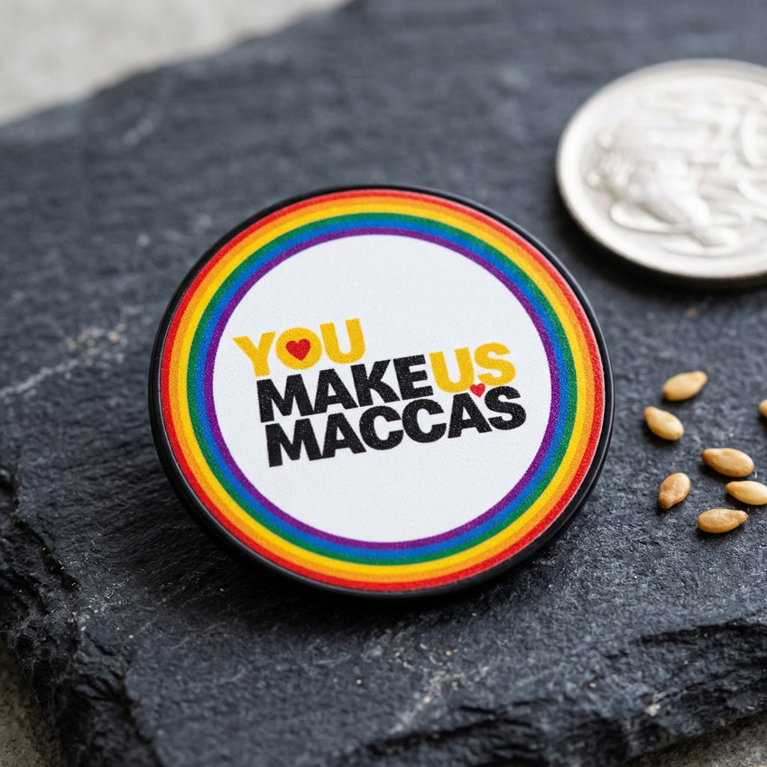 You Make us Maccas Pin