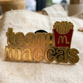 Team Maccas Pins